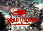 Обложка игры Dead Island. Blood издание для ПК (Ключ)